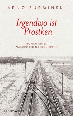 Irgendwo ist Prostken (eBook, ePUB) von Langen - Mueller Verlag