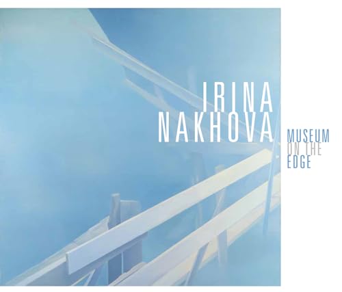 Irina Nakhova: Museum on the Edge Irina Nakhova: Museum on the Edge von Rutgers University Press