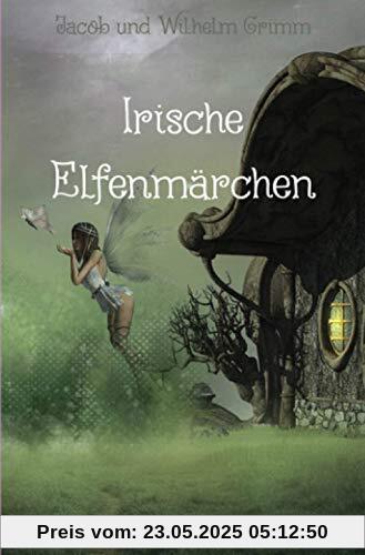 Irische Elfenmärchen