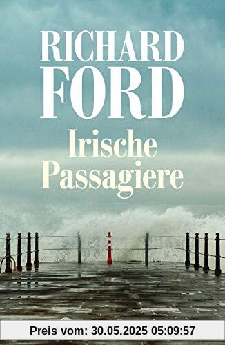 Irische Passagiere: Erzählungen