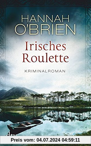 Irisches Roulette  Bd. 2: Kriminalroman (Grace O'Malley)