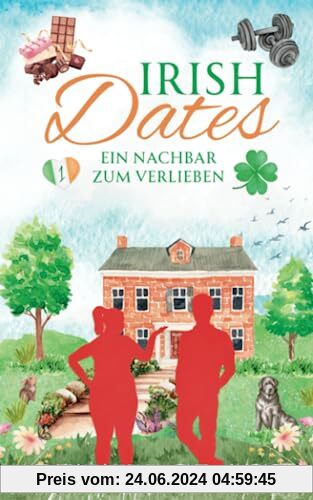 Irish Dates: Ein Nachbar zum Verlieben