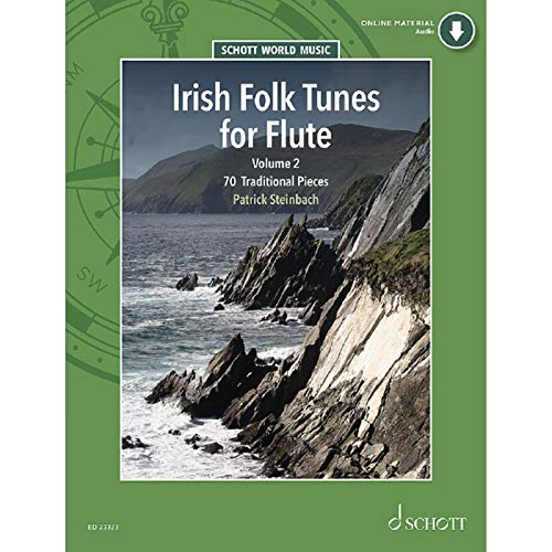 Irish Folk Tunes for Flute: 70 Traditional Pieces. Flöte (Blockflöte, Tin Whistle). (Schott World Music, Band 2)