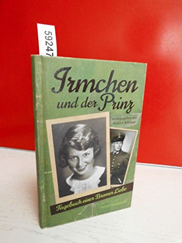 Irmchen und der Prinz: Tagebuch einer Bremer Liebe