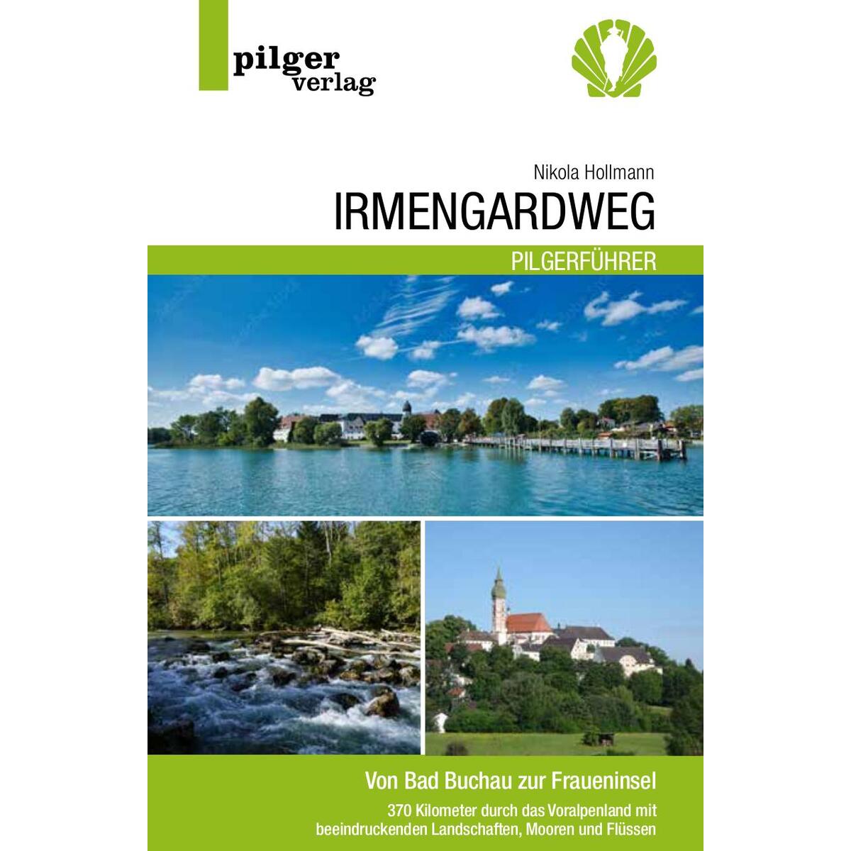 Irmengardweg - Von Bad Buchau zur Fraueninsel Irmengardweg - Von Bad Buchau zur Fraueninsel von Pilger Verlag