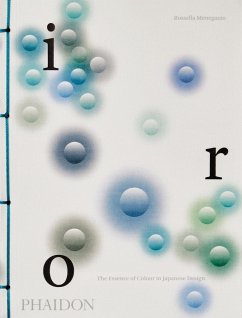 Iro: The Essence of Colour in Japanese Design von Phaidon / Phaidon, Berlin