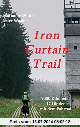 Iron Curtain Trail: 9000 km mit dem Fahrrad durch Europa