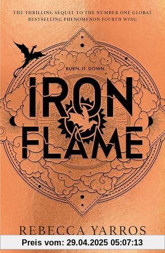 Iron Flame - THE THRILLING SEQUEL TO THE INSTANT SUNDAY TIMES BESTSELLER AND NUMBER ONE GLOBAL PHENOMENON, FOURTH WING!( English edition): DISCOVER ... CAN'T STOP TALKING ABOUT! (The Empyrean)