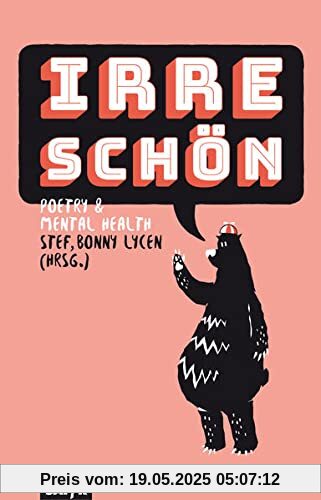 Irre schön!: Poetry & Mental Health