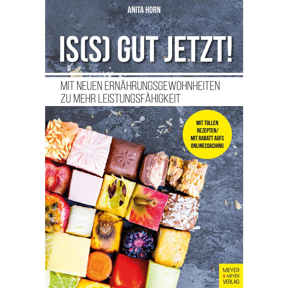 Is(s) gut jetzt! von Meyer + Meyer Fachverlag