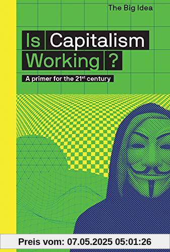 Is Capitalism Working? (Big Idea)
