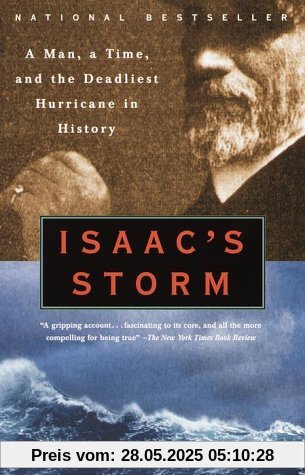 Isaac's Storm: A Man, a Time, and the Deadliest Hurricane in History (Vintage)