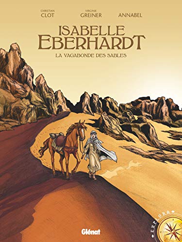 Isabelle Eberhardt: La vagabonde des sables