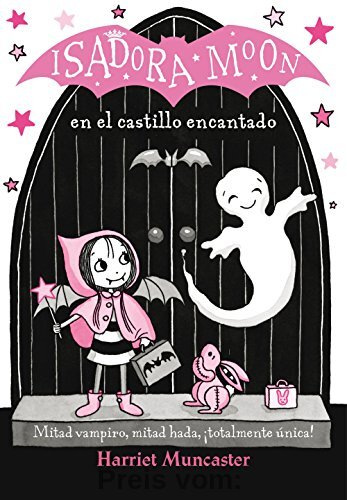 Isadora Moon en el castillo encantado / Isadora Moon Goes on a School Trip: ¡Un libro mágico de Halloween con purpurina en cubierta!