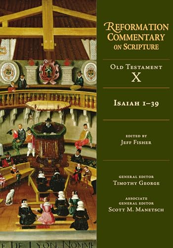 Isaiah 1-39: Old Testament Volume 10a Volume 10 (Reformation Commentary on Scripture. Old Testament, 10) von IVP Academic