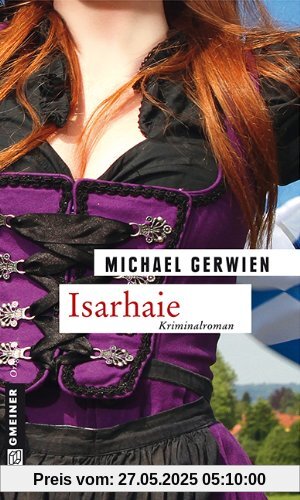 Isarhaie: Der vierte Fall für Max Raintaler