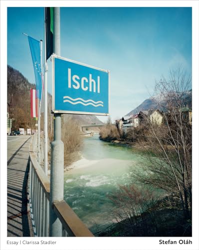 Ischl: Ungewöhnliche Ansichten aus dem Salzkammergut. Fotografien: Stefan Oláh. Essay: Clarissa Stadler von Verlag Anton Pustet Salzburg