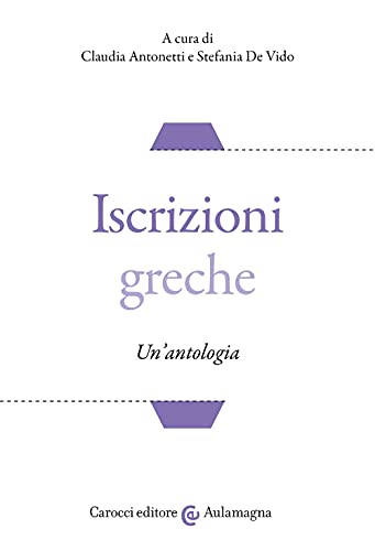Iscrizioni greche. Un'antologia (Aulamagna)