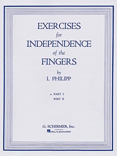 Isidor Phillip - Exercises for Independence of Fingers - Book 1: Piano Technique von G. Schirmer, Inc.