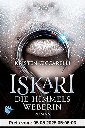 Iskari - Die Himmelsweberin (Iskari-Serie - Band 3)