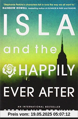Isla and the Happily Ever After (Anna & the French Kiss 3)