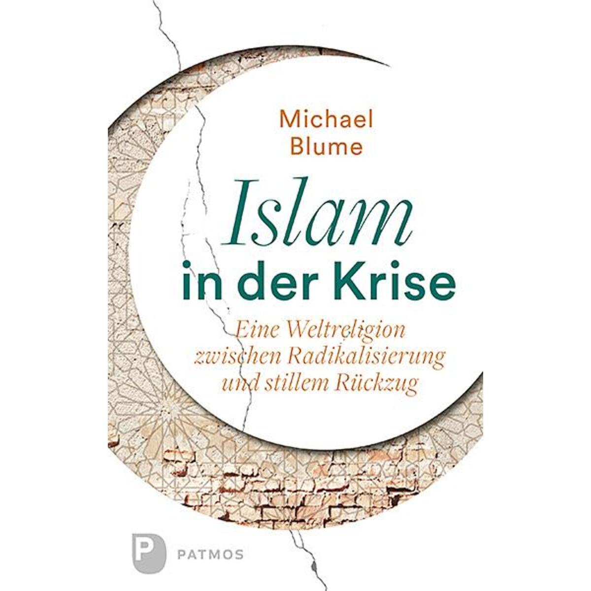 Islam in der Krise von Patmos-Verlag