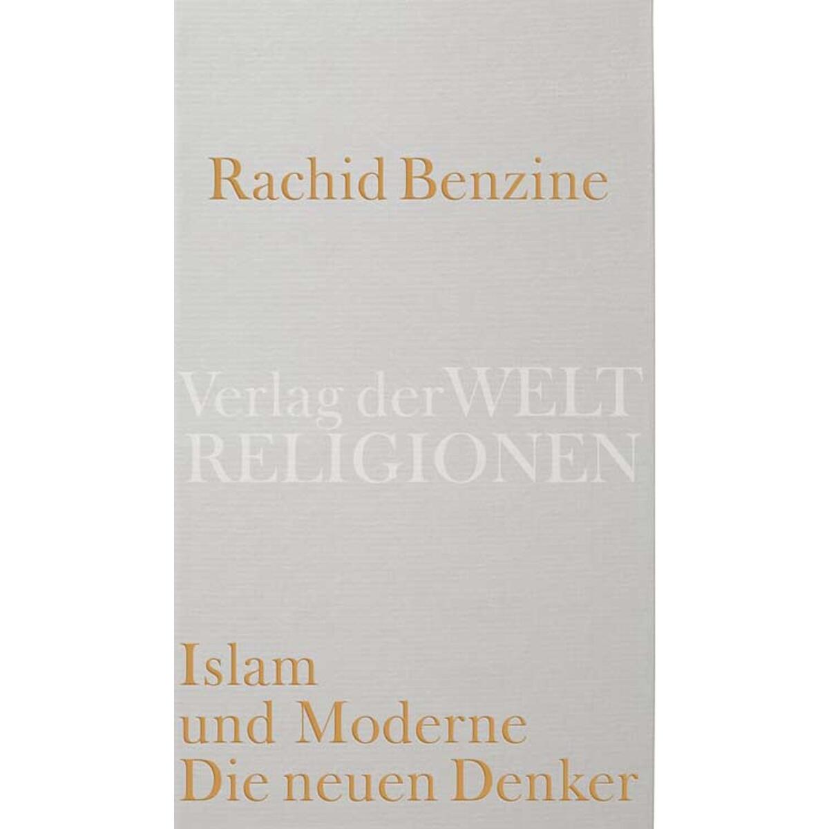 Islam und Moderne. Die neuen Denker Islam und Moderne. Die neuen Denker von Verlag der Weltreligionen