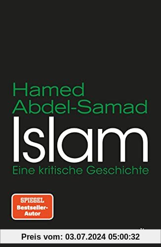 Islam: Eine kritische Geschichte