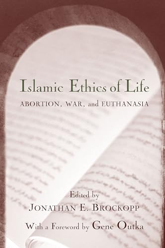 Islamic Ethics of Life: Abortion, War, and Euthanasia (Studies in Comparative Religion (Paperback))