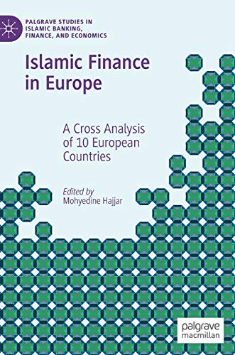 Islamic Finance in Europe: A Cross Analysis of 10 European Countries (Palgrave Studies in Islamic Banking, Finance, and Economics) von MACMILLAN