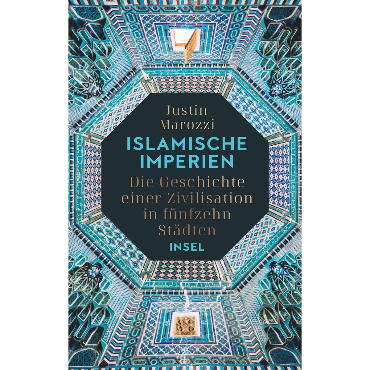 Islamische Imperien Islamische Imperien von Insel Verlag GmbH