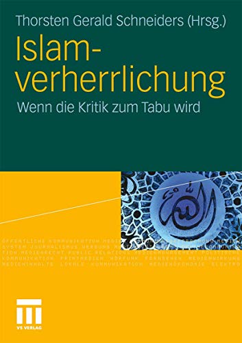 Islamverherrlichung: Wenn die Kritik zum Tabu wird von VS Verlag für Sozialwissenschaften