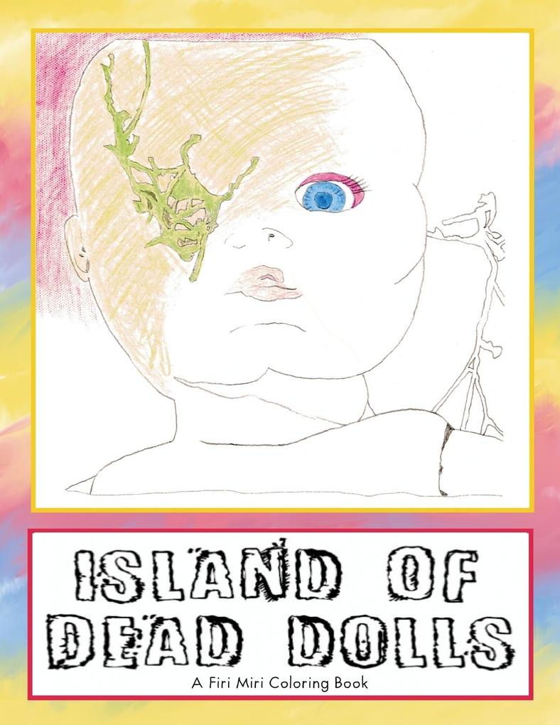 Island of Dead Dolls von Firi Miri