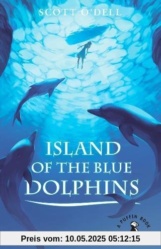 Island of the Blue Dolphins (A Puffin Book)