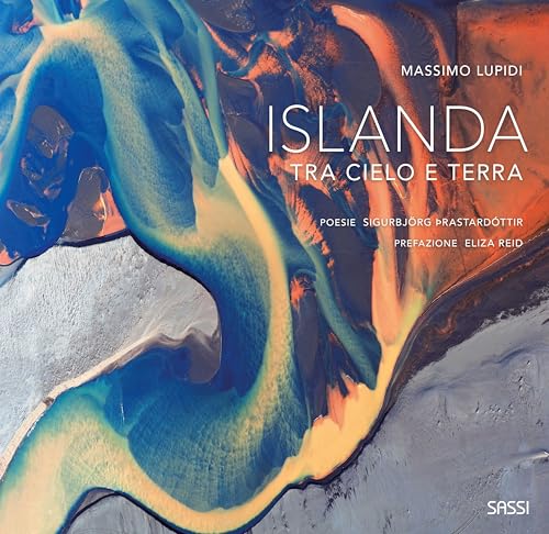 Islanda. Tra cielo e terra. Ediz. illustrata von Sassi