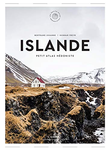 Islande: Petit Atlas Hédoniste von CHÊNE