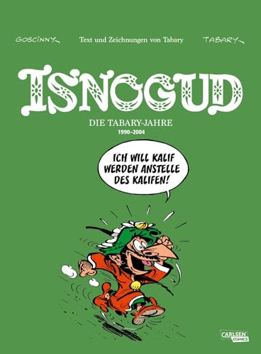 Isnogud Collection: Die Tabary-Jahre 1990–2004: 6 Geschichten von Jean Tabary von Carlsen Comics