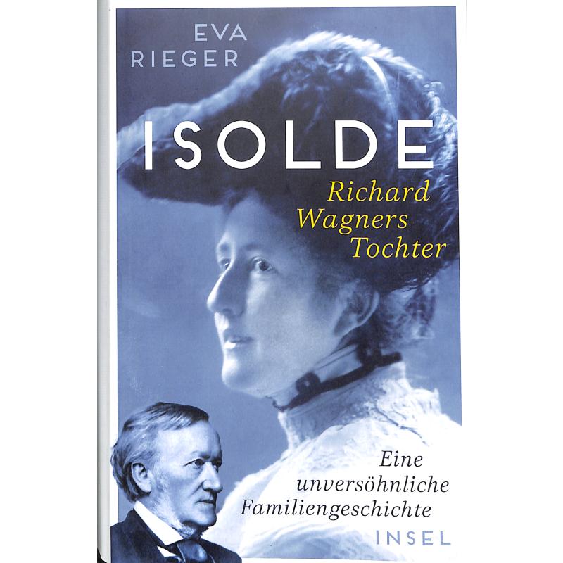 Isolde - Richard Wagners Tochter Isolde - Richard Wagners Tochter