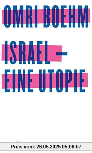 Israel - eine Utopie