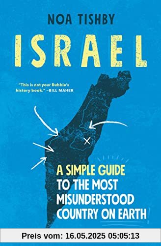 Israel: A Simple Guide to the Most Misunderstood Country on Earth