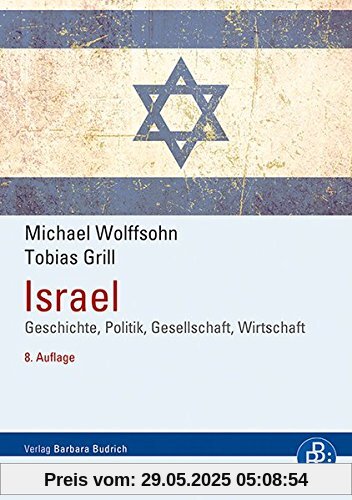 Israel: Geschichte, Politik, Gesellschaft, Wirtschaft