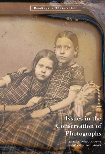 Issues in the Conservation of Photographs (Readings in Conservation)