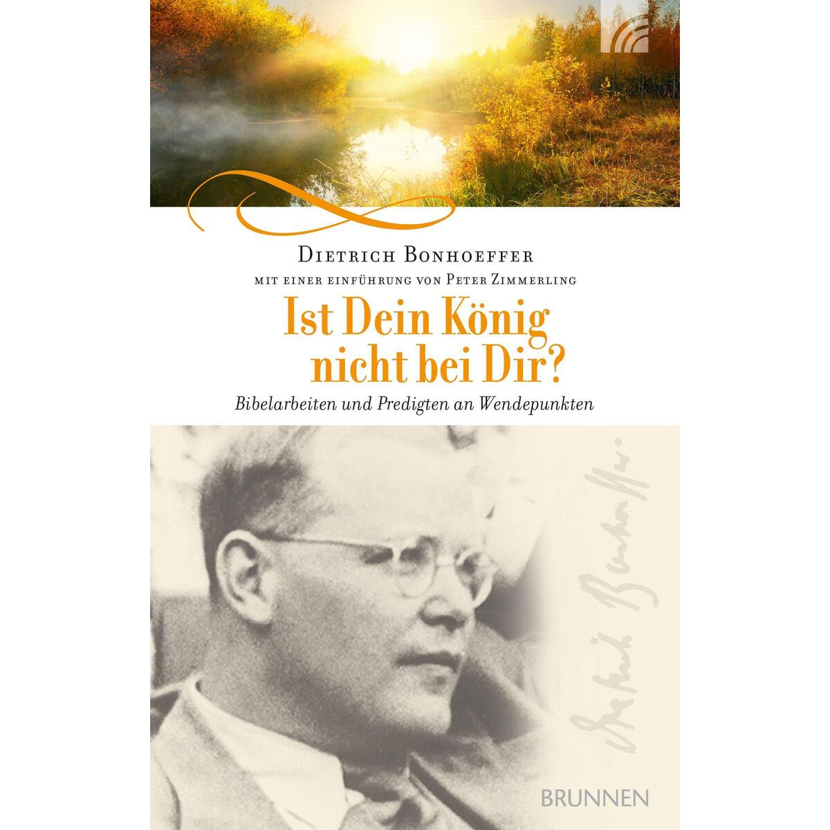 Ist Dein König nicht bei Dir? von Brunnen-Verlag GmbH