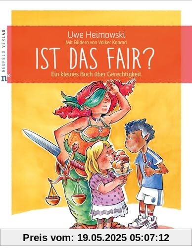 Ist das fair?: Ein kleines Buch über Gerechtigkeit