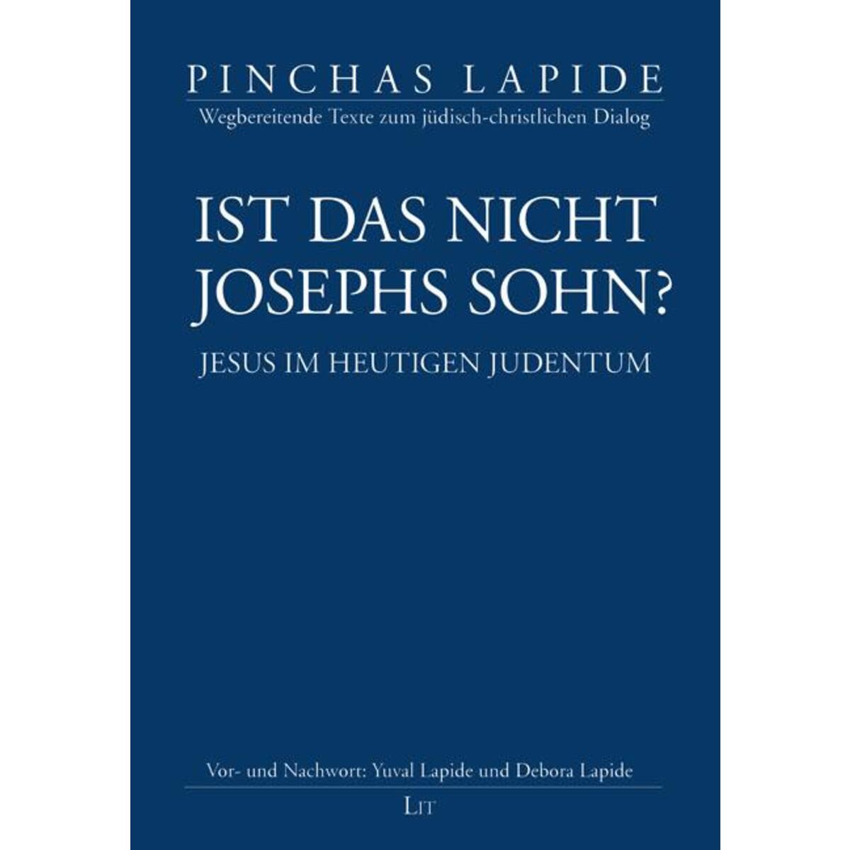 Ist das nicht Josephs Sohn? Ist das nicht Josephs Sohn? von Lit Verlag