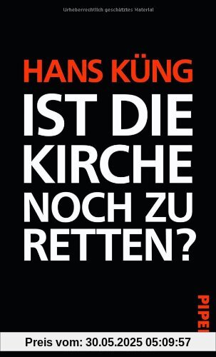 Ist die Kirche noch zu retten? Ist die Kirche noch zu retten?