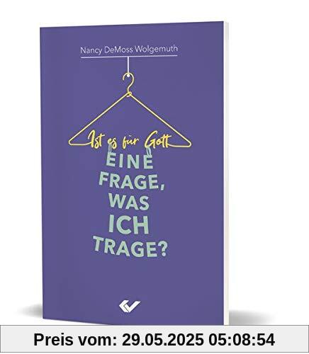 Ist es für Gott eine Frage, was ich trage? Ist es für Gott eine Frage, was ich trage?