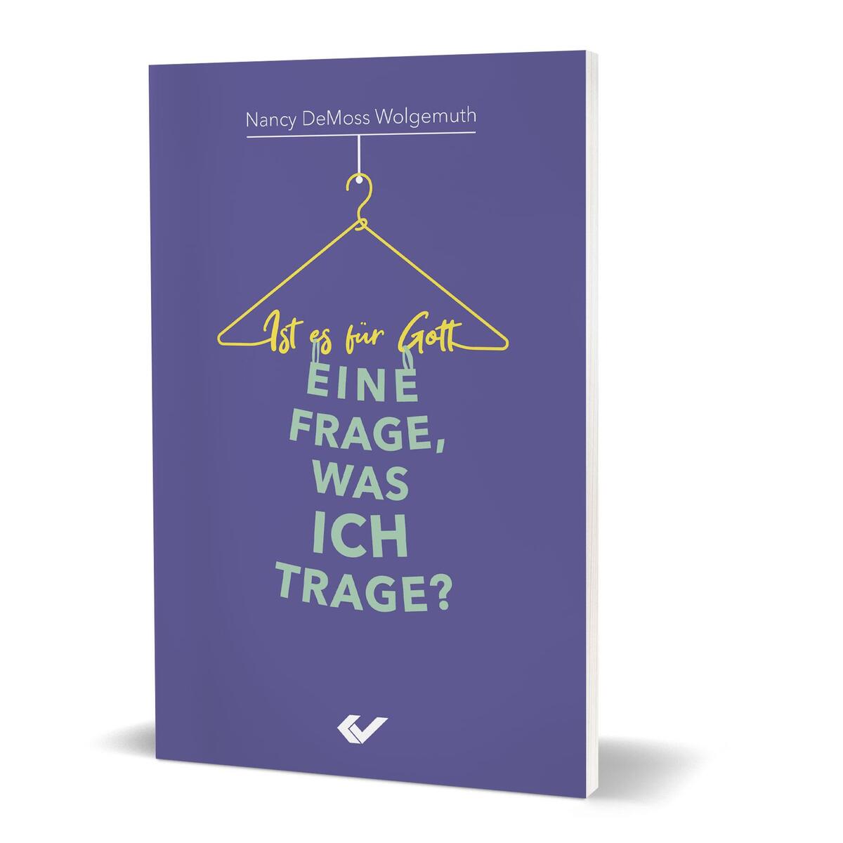 Ist es für Gott eine Frage, was ich trage? von Christliche Verlagsges.