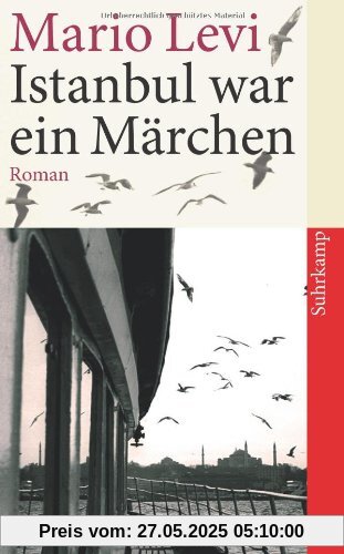 Istanbul war ein Märchen: Roman (suhrkamp taschenbuch)