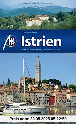Istrien: Reiseführer mit vielen praktischen Tipps.